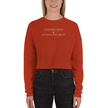 Load image into Gallery viewer, Xmas lights and Repro Rights! Crop Sweatshirt