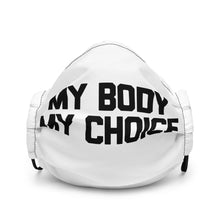 Load image into Gallery viewer, MY BODY MY CHOICE face mask - ProChoice With Heart
