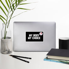 Load image into Gallery viewer, MY BODY MY CHOICE Bubble-free stickers - ProChoice With Heart