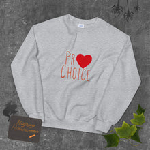 Load image into Gallery viewer, New Pro Choice Crew Neck Sweatshirt - ProChoice With Heart