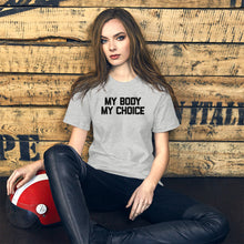 Load image into Gallery viewer, MY BODY MY CHOICE Short-Sleeve Unisex T-Shirt - ProChoice With Heart