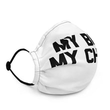 Load image into Gallery viewer, MY BODY MY CHOICE face mask - ProChoice With Heart
