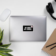 Load image into Gallery viewer, MY BODY MY CHOICE Bubble-free stickers - ProChoice With Heart
