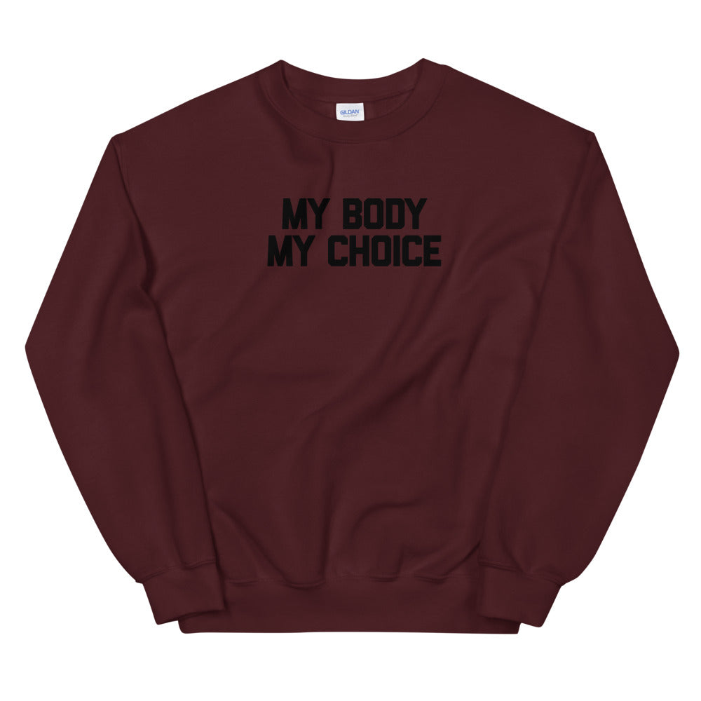 MY BODY MY CHOICE Crew Neck Sweatshirt - ProChoice With Heart