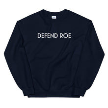 Load image into Gallery viewer, DEFEND ROE V WADE Crew Neck Sweatshirt - ProChoice With Heart
