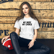 Load image into Gallery viewer, MY BODY MY CHOICE Short-Sleeve Unisex T-Shirt - ProChoice With Heart
